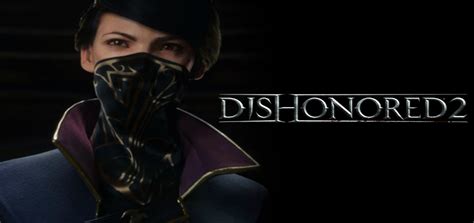 Игровой процесс в Dishonored 2